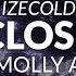 IZECOLD Close Feat Molly Ann