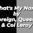 What S My Name By Fivio Foreign Queen Naija Coi Leray