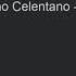 Adriano Celentano Uh Uh Made With Spreaker