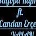 Sagopa Kajmer Ft Candan Erçetin YALAN