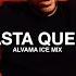 Mala X Hasta Que Dios Diga Alvama Ice Mix