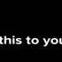 Send This To Someone You Hate Without Context