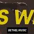 한국어자막 It Is Well Kristene DiMarco Bethel Music
