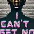 I CAN T GET NO SLEEP