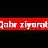 Abror Muhtor Ali Qabr Ziyorati