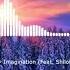 XXXTENTACION Imagination Feat Shiloh Tuski Remix
