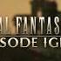 FFXV Episode Ignis Opening 3 Minutes
