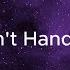 I Cant Handle Change Roar Lyrics