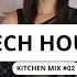 Tech House DJ Mix 02 Kitchen Session By Laratronics Tony Romera Low Steppa Matroda