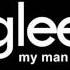 Glee My Man
