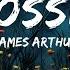 1 Hour Version James Arthur Impossible Lyrics Music Lyrics