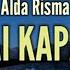 KARAOKE SAMPAI KAPANKAH ALDA RISMA
