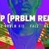 Sess X Falz X Reminisce Clap PRBLM Remix