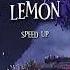 Lemon Speed Up By Kenshi Yonezu