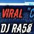 Dj Tik Tok Viral C Est La Vie Dj RA58 Remix