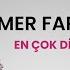 Ömer Faruk Bostan En Çok Dinlenenler