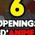 Les 6 OPENINGS D Anime Les Plus STREAMÉS 1