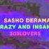 Sasho Derama Crazy And Insane Original Mix