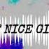 Syence Nice Girl Daycore Not Nice Girl Meme Song Daycore