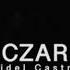 Czar Fidel Castro 2019