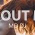MD Dj About Me Online Video