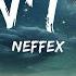NEFFEX I Won T Stop Lyrics 15p Lyrics Letra