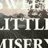 Zizi Sweet Little Misery Official Lyric Video