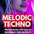 Melodic Techno Voyage Deep Hypnotic Soundscapes