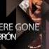 I Knew You Were Gone Hermanos L Brón