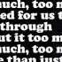 Drake Too Much Lyrics On Screen