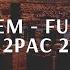Eminem Furious Feat 2Pac 2018