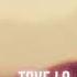 Tove Lo 2 Die 4 Hogzz Edit