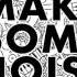 DJ S Make Some Noise Original Mix