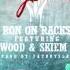 Ron On Rack My Love Ft Skiem Hiem Dagwood