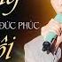 Đức Phúc Cũng Đành Thôi Official Music Video Thanh Âm Bên Thông