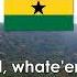 National Anthem Of Ghana God Bless Our Homeland Ghana