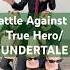 Battle Against A True Hero Undertale This Battle Was Tough Undertale Tobyfox 本物のヒーローとの戦い