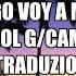 KAROLG CAMILO CONTIGO VOY A MUERTE TRADUZIONE