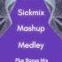 Sick Mega Music Mix Sickmix Remix Megamix Mashup Medley Hip Hop RnB Pop Rock Trap Bass