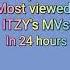 Top7 Most Viewed ITZY MVs In 24 Hrs Icy Dalladalla Itzy