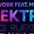 Outwork Feat Mr Gee Elektro Dj Rufat 2023