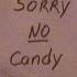 Sorry No Candy Halloween 2020