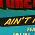 Featurecast Ain T My Style Feat John Turrell Psychemagik Remix