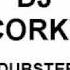 DJ Corky The Dubstep Mix Volume 3