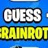 Guess ITALIAN BRAINROT Animals Memes Ballerina Cappcuccina Tung Tung Sahur Lirili Larila
