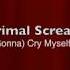 Primal Scream I M Gonna Cry Myself Blind