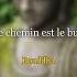 Le Chemin Est Le But