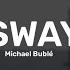 Sway Michael Buble Lyrics