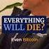 Will Bitcoin Survive The Eventual Heat Death Of The Universe Or Was Michael Saylor Right Shorts