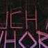 SUCHA WHORE BADDEST REMIX